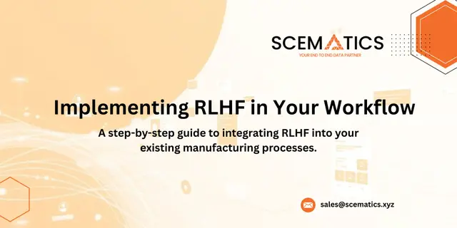 Implementing RLHF in Your Workflow
